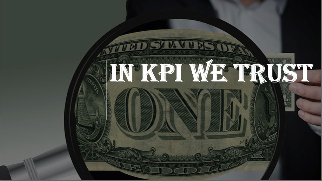 In KPI we trust… or not?